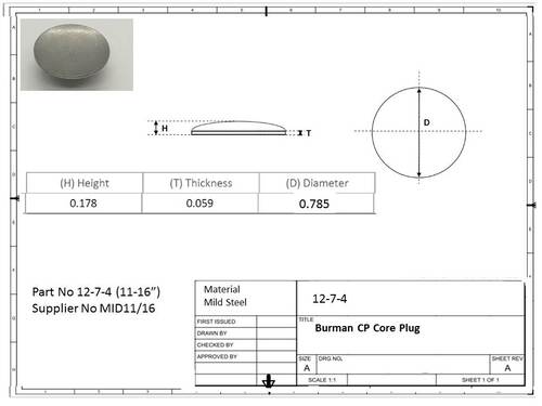 DISC/WELCH CORE PLUG BURMAN GEARBOX 11/16 ( APPROX.17.5MM)